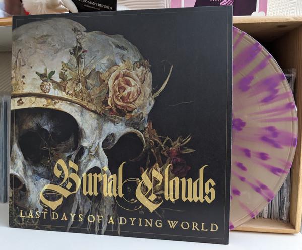 Burial Clouds - Last Days Of A Dying World