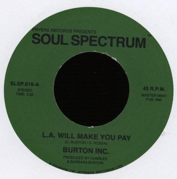 Burton Inc. - L.A. Will Make You Pay / Why Don't You Let Me Know