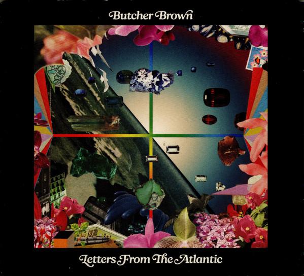 Butcher Brown - Letters From The Atlantic
