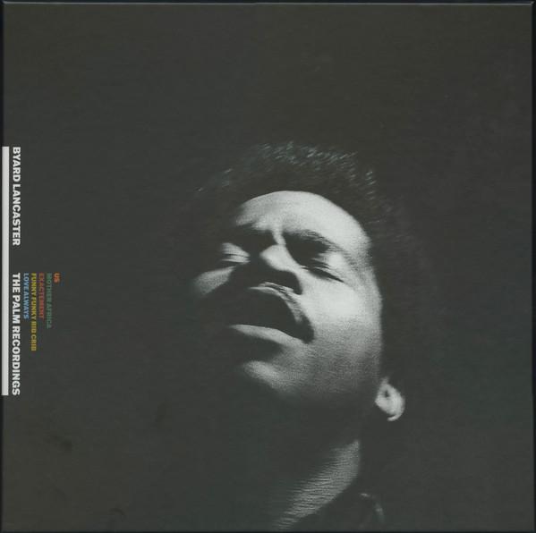 Byard Lancaster - The Complete Palm Recordings 1973 - 1974
