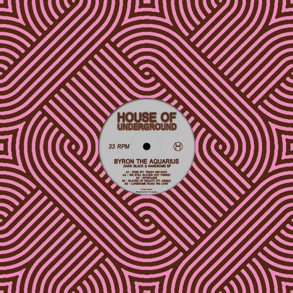 Byron The Aquarius - Dark Black & Handsome EP