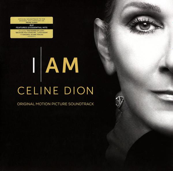 Céline Dion - I Am: Celine Dion (Original Motion Picture Soundtrack)