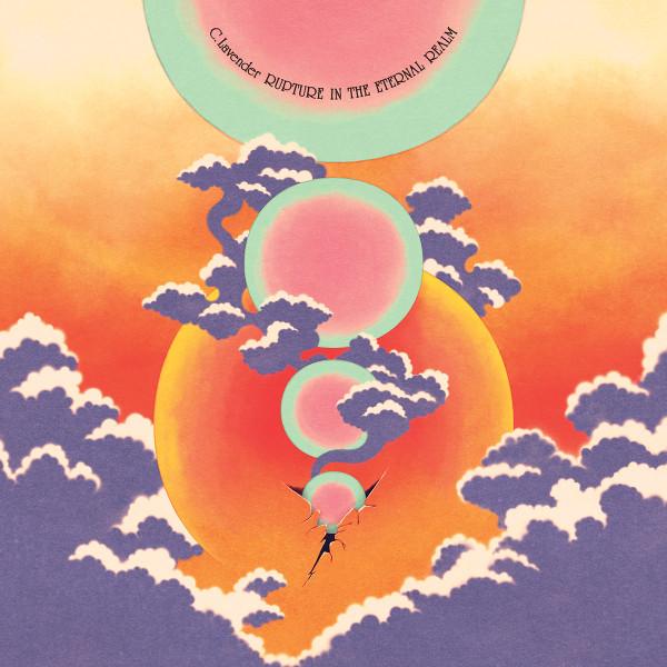 C. Lavender - Rupture In The Eternal Realm