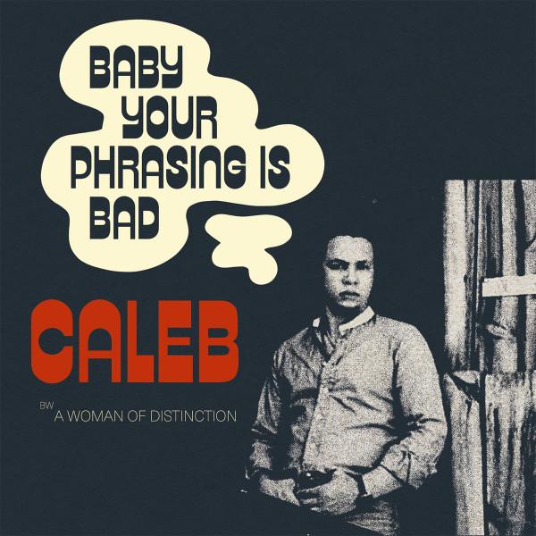 Caleb Quaye - Baby Your Phrasing Is Bad