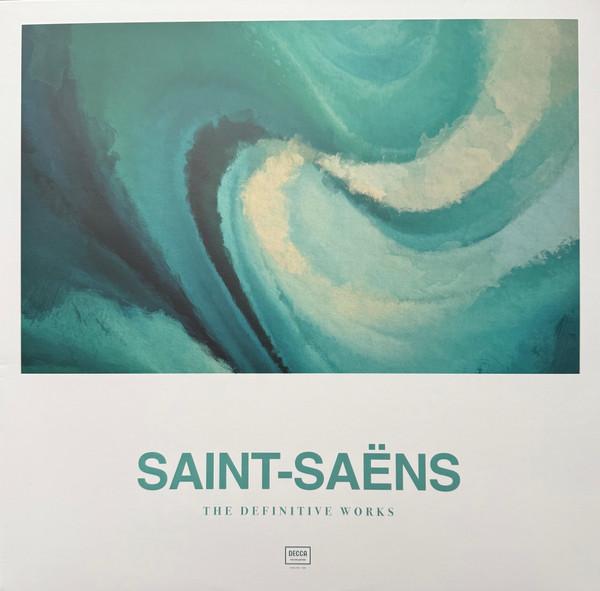 Camille Saint-Saëns - Saint-Saëns The Definitive Works