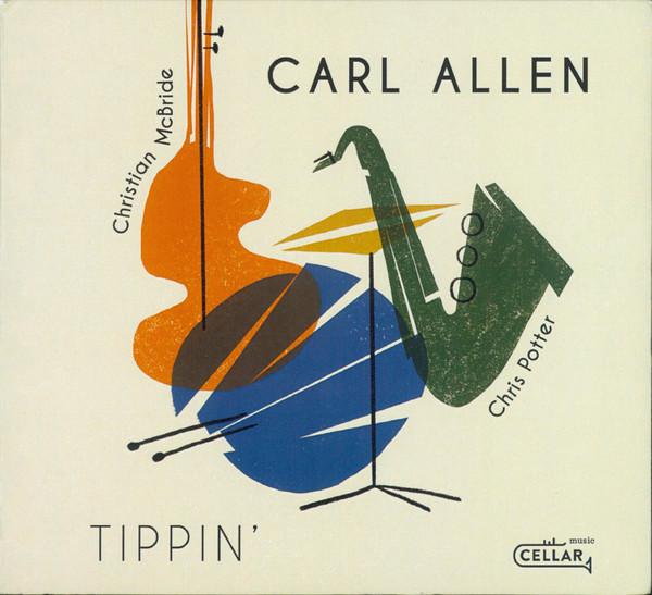 Carl Allen - Tippin'