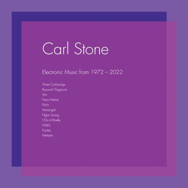 Carl Stone - Electronic Music From 1972​-​2022