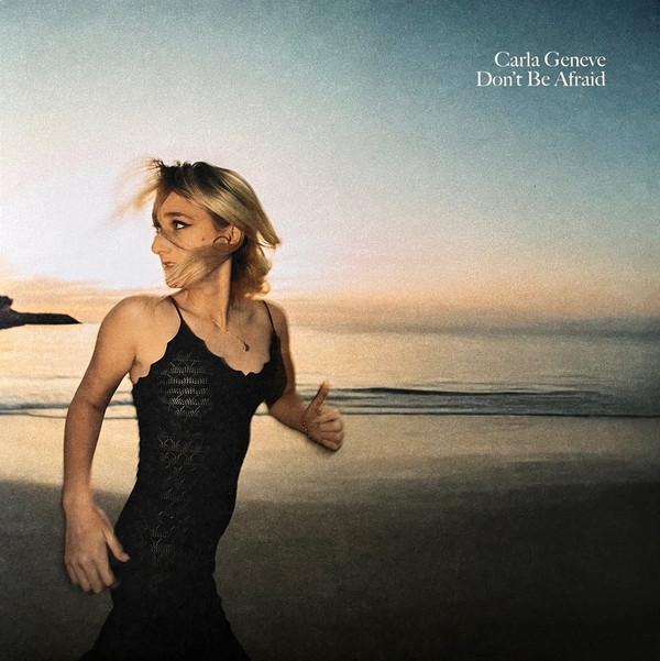 Carla Geneve - Don't Be Afraid
