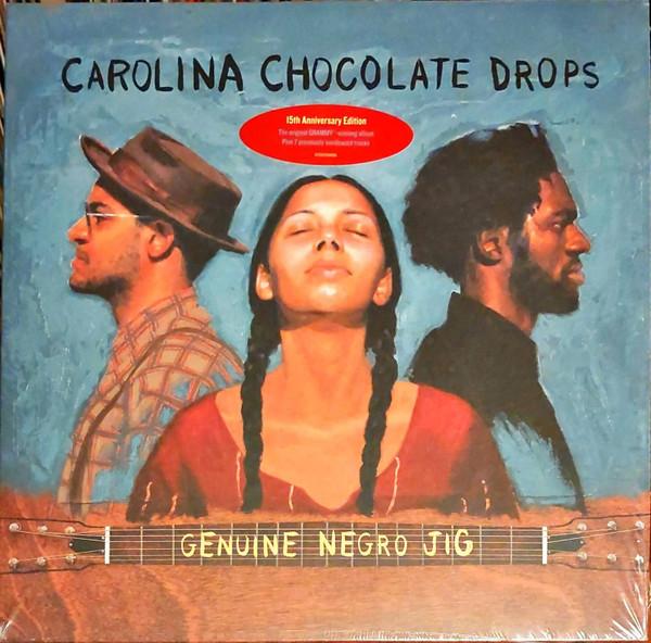 Carolina Chocolate Drops - Genuine Negro Jig (15th Anniversary Edition)
