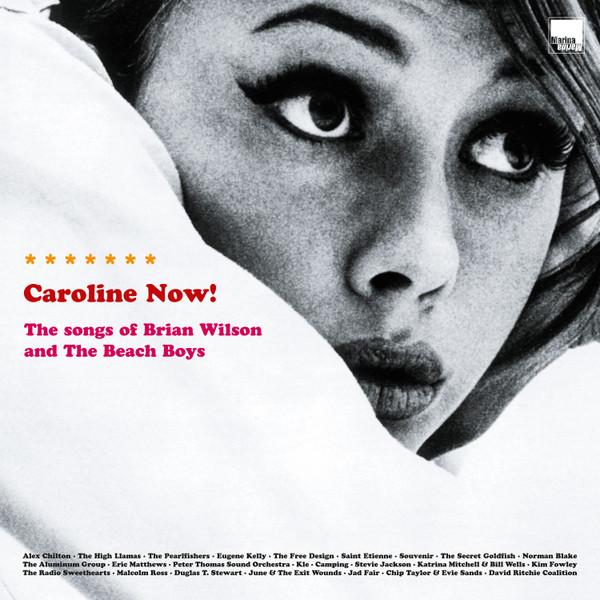  - Caroline Now! The Songs Of Brian Wilson And The Beach Boys (25th Anniversary Edition)