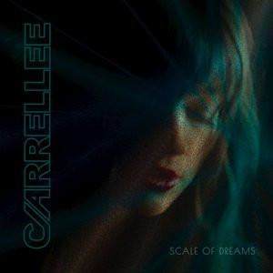 Carrellee - Scale Of Dreams