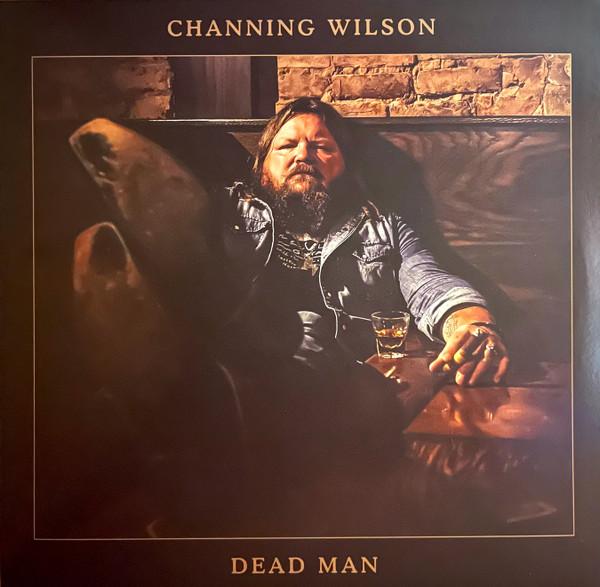 Channing Wilson - Dead Man
