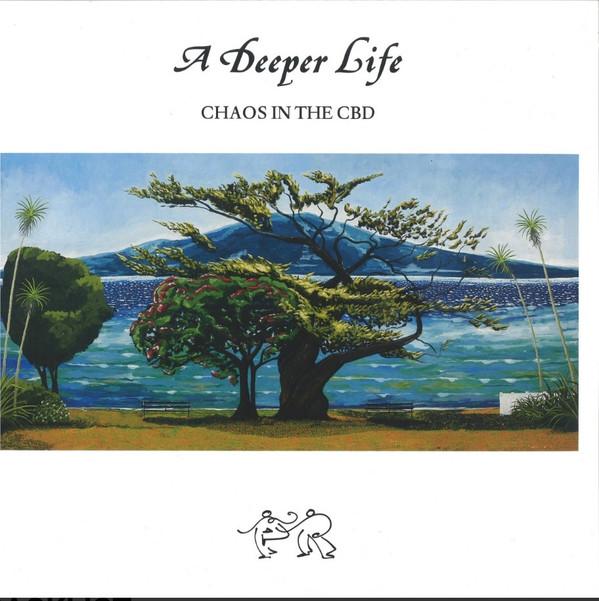 Chaos In The Cbd - A Deeper Life