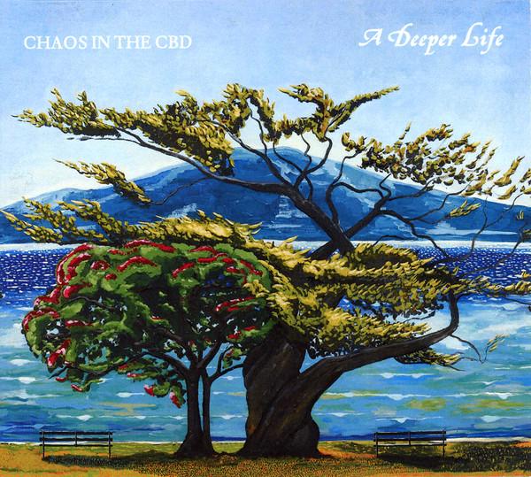 Chaos In The Cbd - A Deeper Life