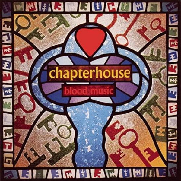 Chapterhouse - Blood Music