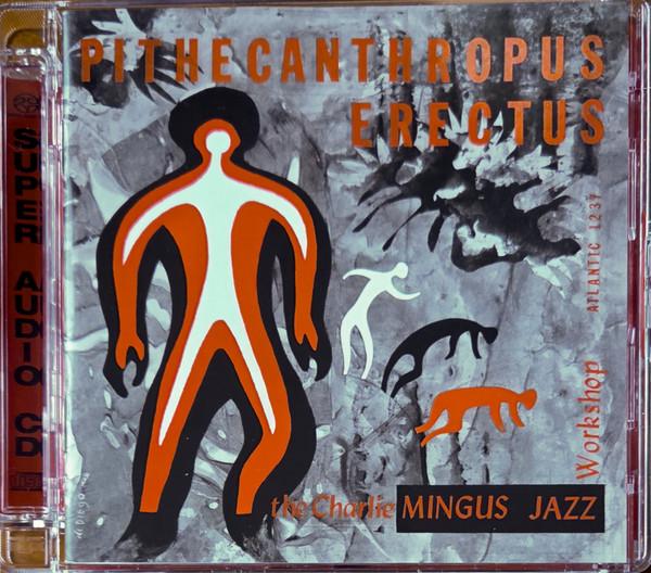 Charles Mingus Jazz Workshop - Pithecanthropus Erectus