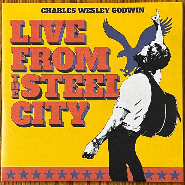 Charles Wesley Godwin - Live From The Steel City