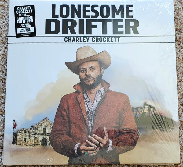 Charley Crockett - Lonesome Drifter