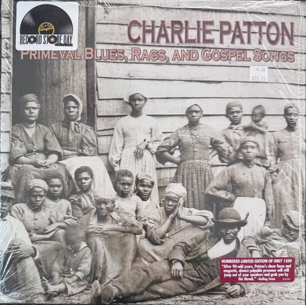 Charley Patton - Primeval Blues, Rags, And Gospel Songs