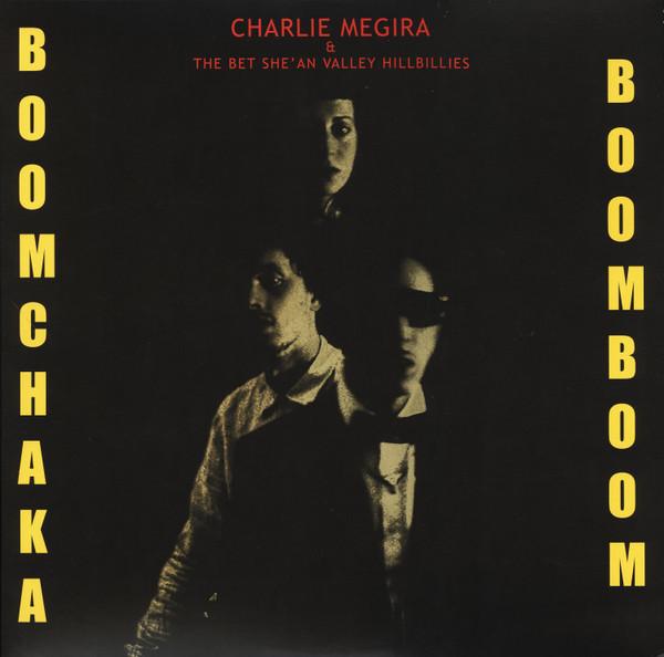 Charlie Megira, The Bet She'an Valley Hillbillies - Boom Chaka Boom Boom