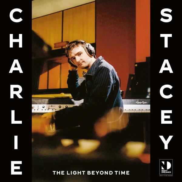 Charlie Stacey - The Light Beyond Time