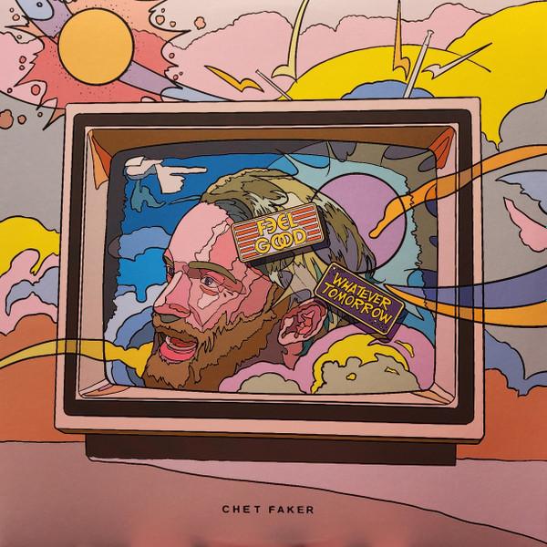 Chet Faker - Feel Good / Whatever Tomorrow