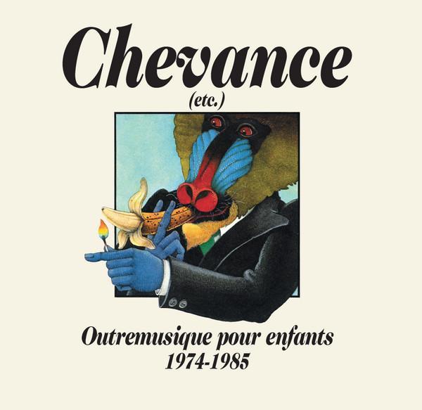  - Chevance (etc.) - Outremusique Pour Enfants 1974-1985