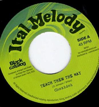 Chezidek - Teach Them The Way / Teach Them The Way Dub