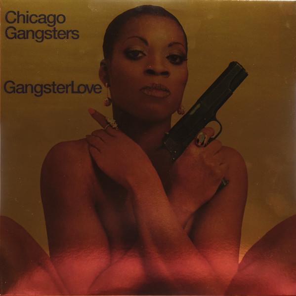 Chicago Gangsters - Gangster Love