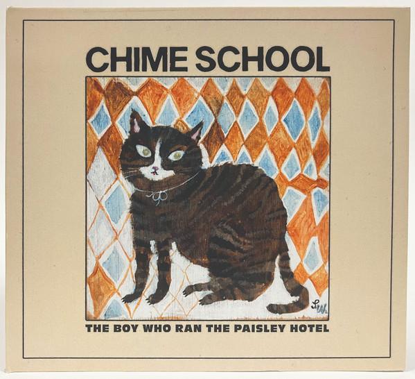 Chime School - The Boy Who Ran The Paisley Hotel