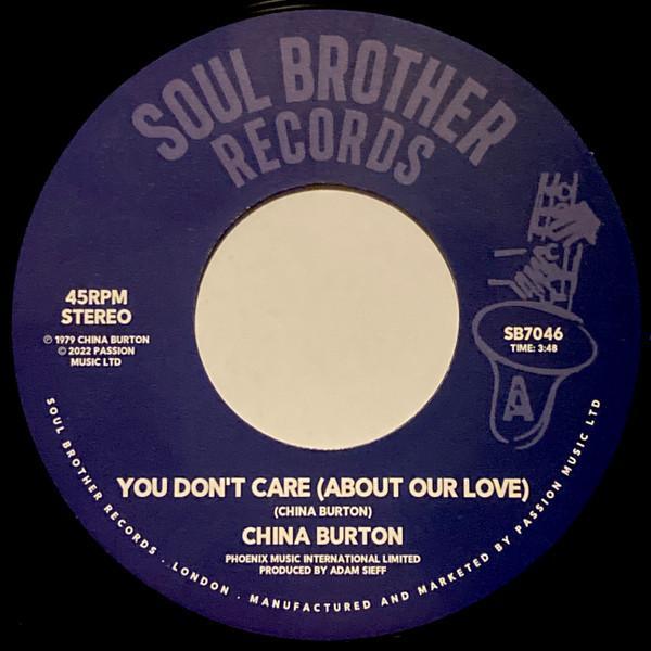 China Burton - You Don't Care (About Our Love)