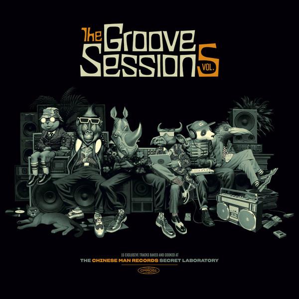 Chinese Man, Scratch Bandits Crew, Baja Frequencia - The Groove Sessions Vol. 5