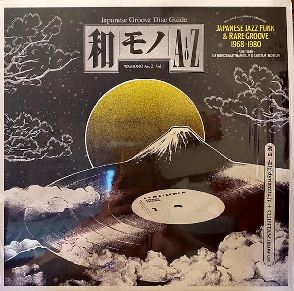 Chintam, DJ Yoshizawa Dynamite.jp - Wamono A To Z Vol. I (Japanese Jazz Funk & Rare Groove 1968-1980)