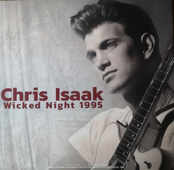 Chris Isaak - Wicked Night 1995 (Live Radio Broadcast)