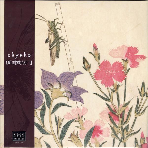 Chypho - Entomongaku II