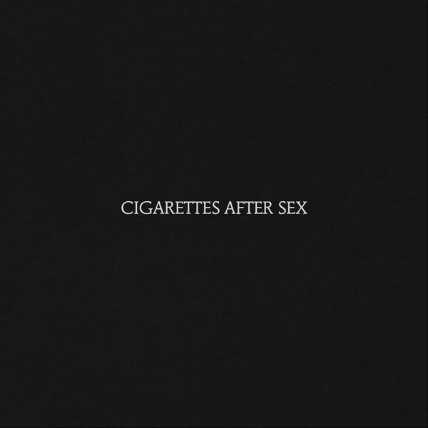 Cigarettes After Sex - Cigarettes After Sex