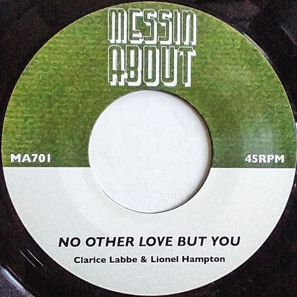 Clarice Labbe, Charlie Hampton, Lonnie Hewitt And The Little Sisters & Co - No Other Love But You / Ya Ya Cha Cha