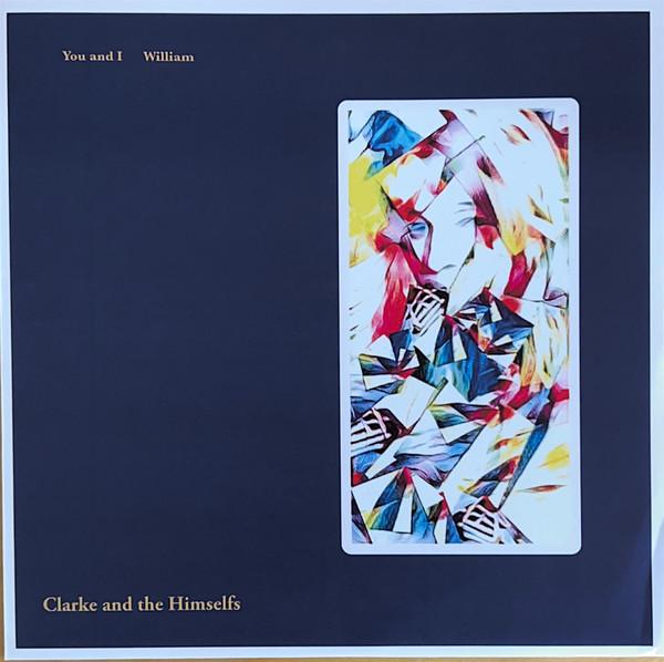 Clarke And The Himselfs - You And I / William