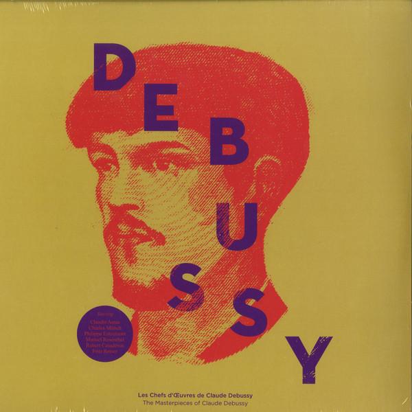 Claude Debussy - Les Chefs D'Œuvres De = The Masterpieces Of Claude Debussy