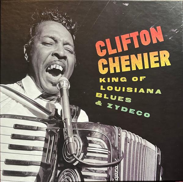Clifton Chenier - King Of Louisiana Blues & Zydeco