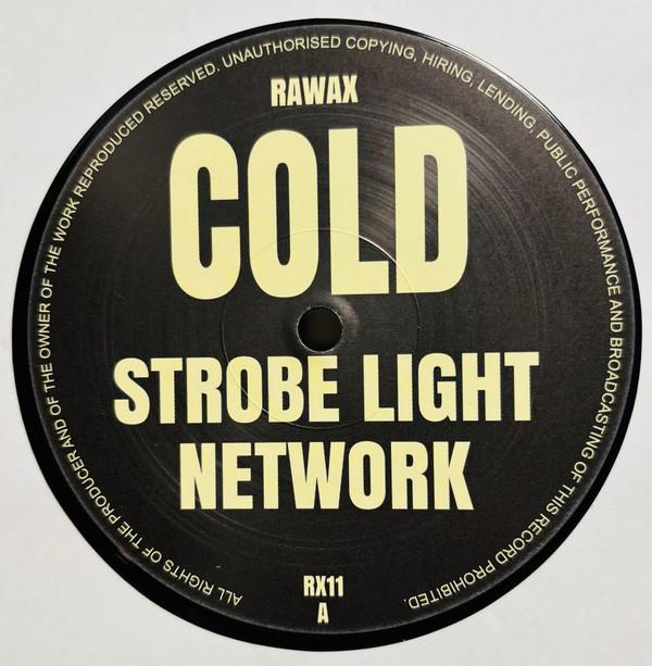 Cold - Strobe Light Network