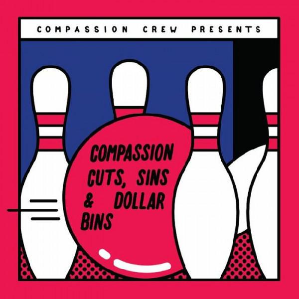 Compassion Crew - Compassion Cuts, Sins & Dollar Bins