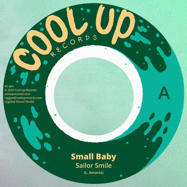Cool Up Records, Sailor Smile - Small Baby / Let Me Shine