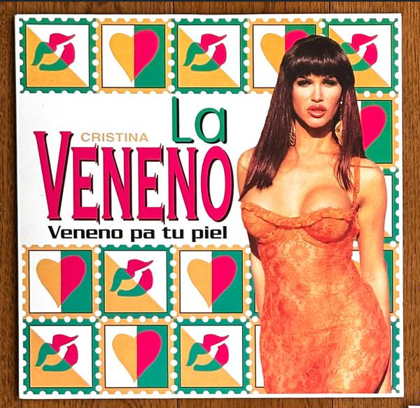 Cristina La Veneno - Veneno Pa Tu Piel / Rap De La Veneno