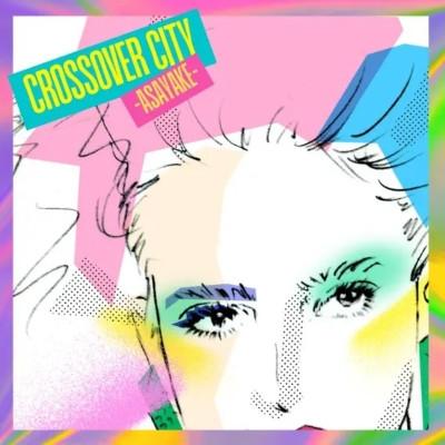  - Crossover City -Asayake-
