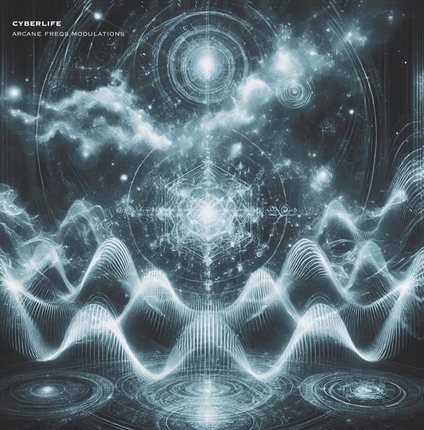 Cyberlife - Arcane Freqs Modulations