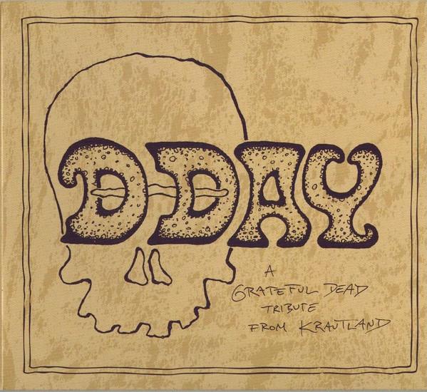  - D-Day - A Grateful Dead Tribute From Krautland