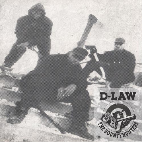 D-Law and The Bountyhunters - D-Law & The Bountyhunters