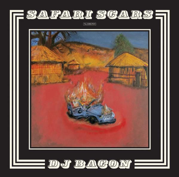 DJ Bacon - Safari Scars