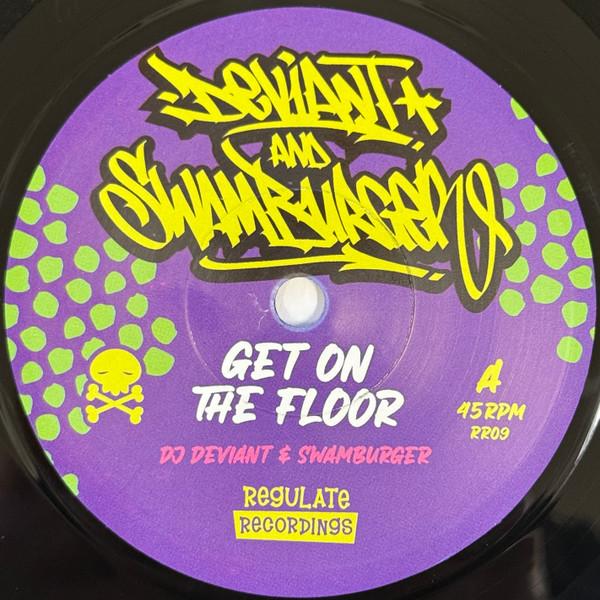 DJ Deviant, Swamburger - Get On The Floor
